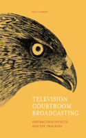 Television Courtroom Broadcasting