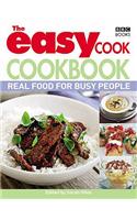 The Easy Cook Cookbook: Real food for busy people