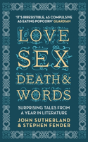 Love, Sex, Death and Words