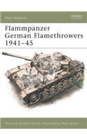 Flammpanzer German Flamethrowers 1941–45