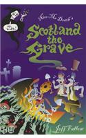 Scotland the Grave. Jeff Fallow