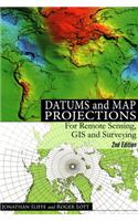 Datums and Map Projections: For Remote Sensing, GIS and Surveying