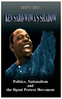 Ken Saro-Wiwa's Shadow