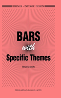 Themes+ Interior Design: Bars with Specific Themes