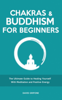 Chakras and Buddhism for Beginners