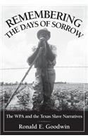 Remembering the Days of Sorrow