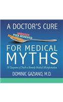 Doctor's Cure for Medical Myths