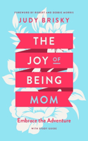 The Joy of Being a Mom