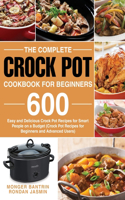 The Complete Crock Pot Cookbook for Beginners