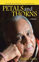 Petals and Thorns: A Memoir The round-the-world journey of a remarkable man