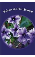 Release the Hurts Affirmation Journal