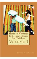 Short & Virtuous Bed-Time Stories for Children