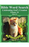 Bible Word Search Celebrating God's Creation Volume 10: Mark #3 Extra Large Print