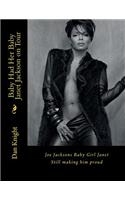 Baby Had Her Baby Janet Jackson on Tour: Joe Jacksons Baby Girl Janet Still Making Him Proud
