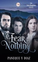 Fear Nothing: The Twin Kingdom Series