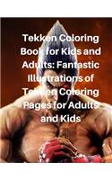 Tekken Coloring Book for Kids and Adults