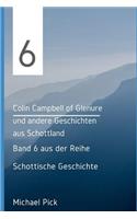 Colin Campbell of Glenure Und Andere Geschichten Aus Schottland