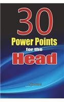 30 Power Points for the Head