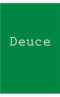 Deuce: Notebook, 150 lined pages, softcover, 6 x 9