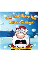 Year Heavy Hail Halted Christmas
