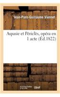 Aspasie Et Périclès, Opéra En 1 Acte