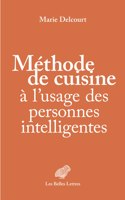Methode de Cuisine a l'Usage Des Personnes Intelligentes