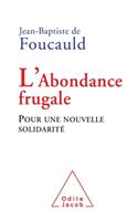 Frugal Abundance / L'Abondance frugale