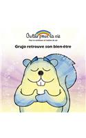 Grujo retrouve son bien-etre