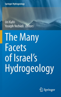 The Many Facets of Israel's Hydrogeology: (Springer Hydrogeology)