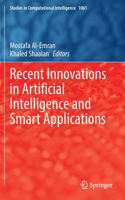 Recent Innovations in Artificial Intelligence and Smart Applications