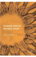 Economic Ethics & the Black Church