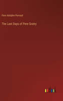 The Last Days of Pere Gratry