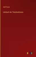 Lehrbuch der Thetafunktionen