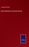 Border Methodism and Border Slavery