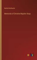 Memorials of Christine Majolier Alsop