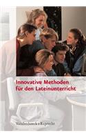 Innovative Methoden Fur Den Lateinunterricht