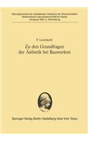 Zu Den Grundfragen Der Ästhetik Bei Bauwerken: Vorgetragen in Der Sitzung Vom 23. April 1983