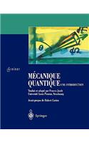 Mécanique Quantique. Une Introduction