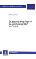 Die Ablehnung Wegen Besorgnis Der Befangenheit Aufgrund Von Meinungsaeußerungen Des Richters