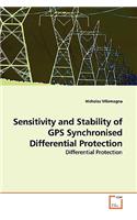 Sensitivity and Stability of GPS Synchronised Differential Protection