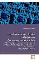 Liniendektoren in der technischen Computertomographie