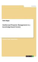 Intellectual Property Management in a knowledge-based Society