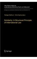 Solidarity: A Structural Principle of International Law