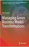 Managing Green Business Model Transformations