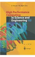 High Performance Computing in Science and Engineering '02