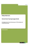 Erwerb der Startsprungtechnik: Ein kindgerechtes Unterrichtskonzept zur Überwindung von Lernhemmschwellen