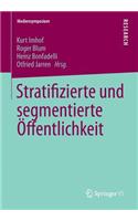 Stratifizierte Und Segmentierte Öffentlichkeit