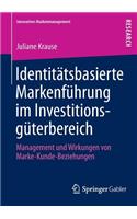 Identitätsbasierte Markenführung im Investitionsgüterbereich