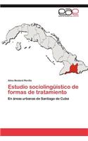 Estudio Sociolinguistico de Formas de Tratamiento