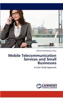 Mobile Telecommunication Services and Small Businesses